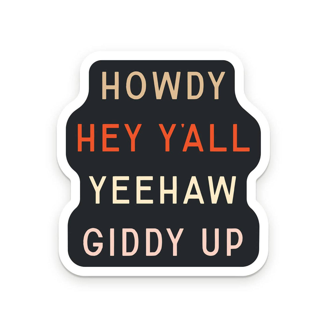 Howdy Hey Y&